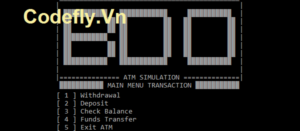 Hệ thống mô phỏng ATM trong C++ với mã nguồn